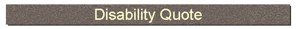 Disability Quote
