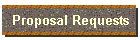 Proposal Requests