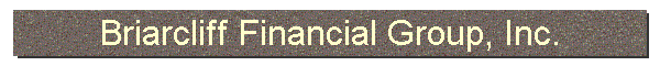 Briarcliff Financial Group, Inc.